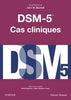 DSM-5 ; CAS CLINIQUES