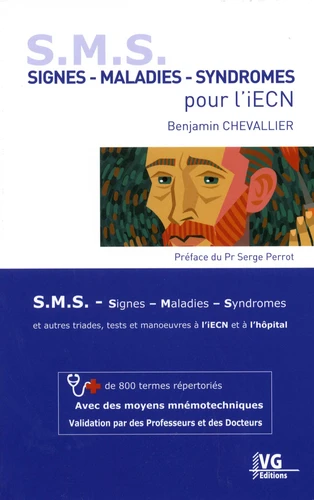 S. M. S. Signes - Maladies - Syndromes pour l'iECN. + de 800 termes répertoriés avec des moyens mnémotechniques